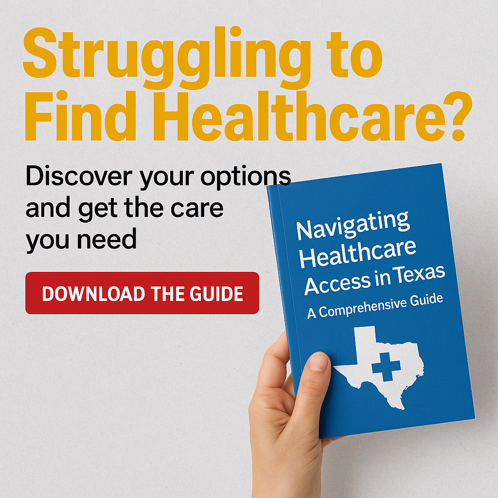Navigating Healthcare Access in Texas: A Comprehensive Guide